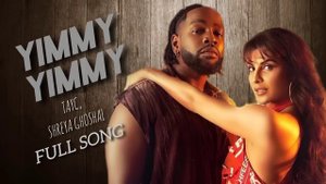 Yimmy Yimmy- Tayc & Shreya Ghoshal | Jacqueline Fernandez | Rajat N | Rana | Nyadjiko | Anshul Garg