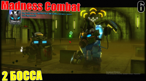 2 МЕГА БОССА! #6 • Madness Combat Project Nexus 2