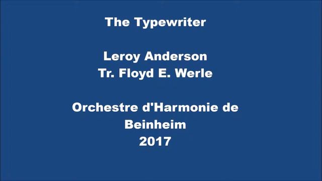 The Typewriter - Leroy Anderson - Orchestre d'Harmonie de Beinheim смотреть онлайн