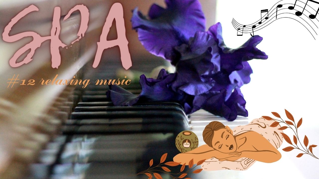 Музыка SPA Для Массажа ♯12, спокойная и не вызывающая эмоций. Таймер отсчета времени. 60 минут