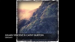 Julian Vincent feat Cathy Burton 'Certaint' Re_Locate Remix Lyrics (2011)