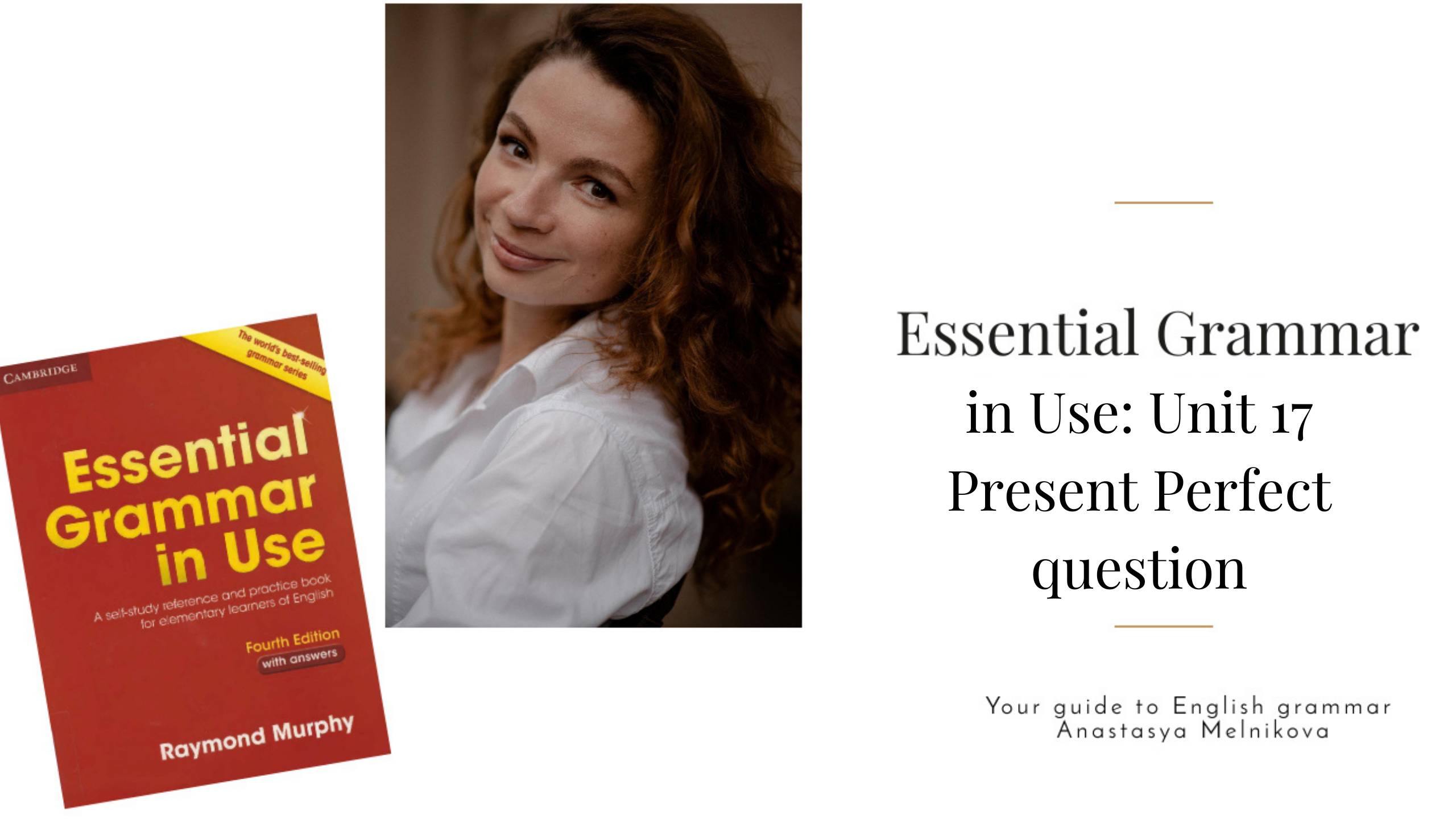 unit 17 спрашиваем " ты когда-либо ...?" (про опыт, результат)