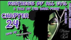 Mistress of All Evil Chapter 24Tale of the Dark Fairy By Serena Valentino Read by Mombierella