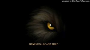 GEMINUS-LYCANS TRAP