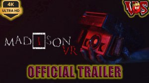 MADiSON VR ➤ Официальный трейлер 2024 💥 4K-UHD 💥