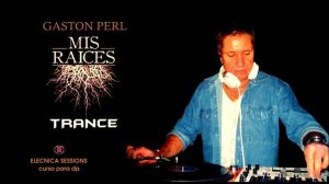 TRANCE SESSION  - MIS RAICES 4 HIMNOS -  GASTON PERL Live set