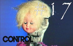 БЛУЖДАНИЯ - Control#17 (XBOX ONE X)