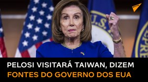 Pelosi visitará Taiwan, segundo autoridades da ilha e dos EUA afirmaram à mídia