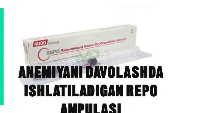 REPO AMPULASI QO'LLANILISHI HAQIDA MA'LUMOT. #РЕПО АМПУЛАСИ ХАКИДА МАЬЛУМОТ. #ANEMIYAGA QARSHI REPO смотреть онлайн