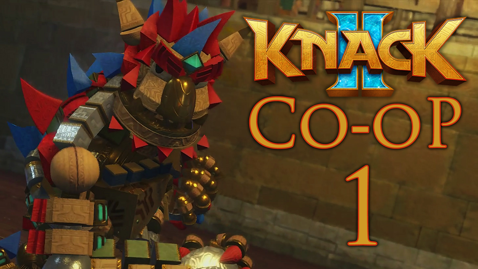 Knack 2 - Кооператив - Глава 1-1: Вторжение - Прохождение игры на русском [#1] | PS4 (2017 г.)