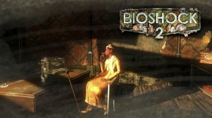 А ВОТ И ГРЕЙС ➤ Bioshock 2 Remastered #5