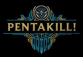 Penta kill moments