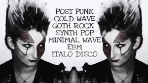 Postpunk, Coldwave, SynthPop, Minimal Wave, Ebm, Italo Disco. PARTY MIX