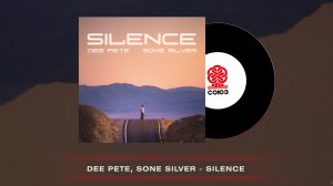 Dee Pete & Sone Silver - Silence (2022)