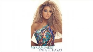 ميريام فارس - إنت الحياة / Myriam Fares - Gamsiz Hayat