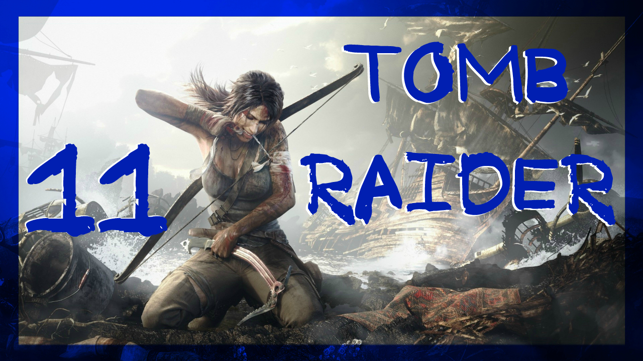 Tomb Raider 2013 ➤ Горная деревня 100% #11 ► Максимальная сложность