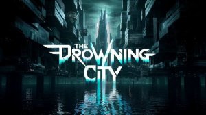 The Drowning City (Udio)