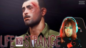 Life is Strange #11 | Дэвид недогерой  |