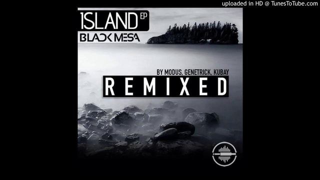 Black Mesa - Island (Kubay Remix)
