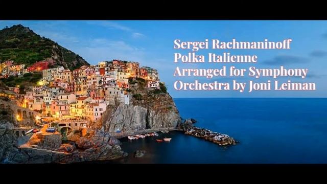 Sergei Rachmaninoff - Polka Italienne | Arranged for Symphony Orchestra смотреть онлайн