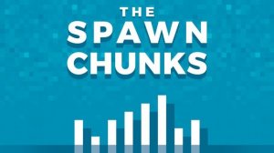 251 - Fun Times and Hanging Signs // The Spawn Chunks: A Minecraft Podcast