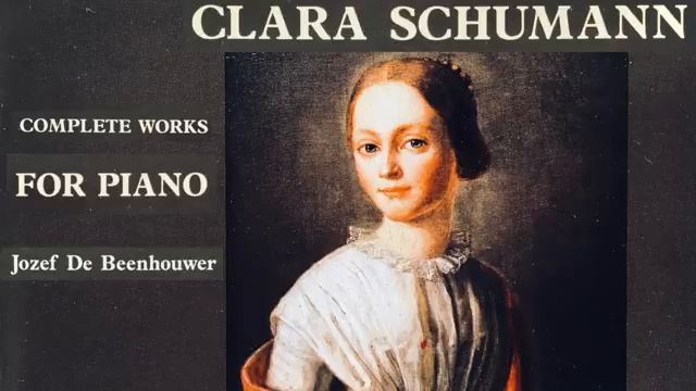 Clara Schumann - Complete Piano Works Presentation (Century's recording _ Josef De Beenhouwer)