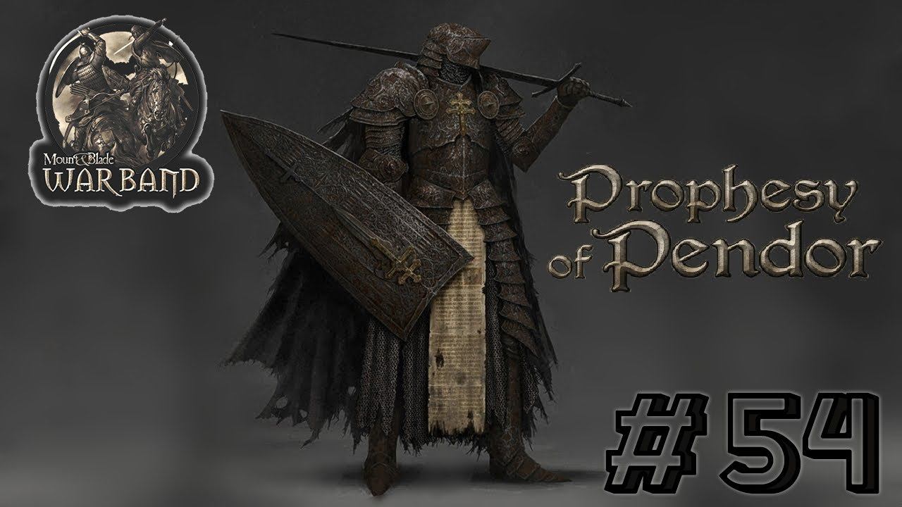 M&B Warband  ✦ MOD Prophesy of Pendor v3 9 5 ✦Город Сарлеон  ✦ #54!