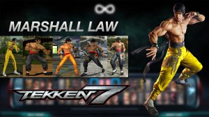 TEKKEN 7  Marshall Law