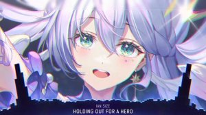 Nightcore - Holding Out For A Hero (Lyrics)