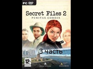 Прохождение Secret Files 2: Puritas Cordis | Секретные материалы 2. Puritas Cordis (3-5)