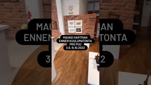 MAUNO HARTMAN - ENNEN KUULUMATONTA - KULTA SOIKOON, PRO PUU GALLERY, LAHTI, FINLAND, 3.9.-6.10.2022