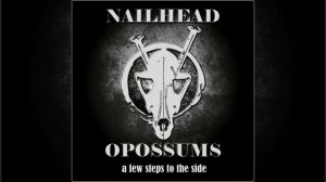 NAILHEAD OPOSSUMS — «A Few Steps To The Side» (2017) [EP] [Full Album] MetalRus.ru (Hard Rock)