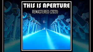 This Is Aperture (Remastered 2021)