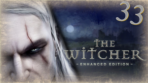 The Witcher (Ведьмак) - Прохождение Часть 33 (Ожерелье И Хлеб)