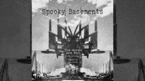 Spooky Basements • Nobody