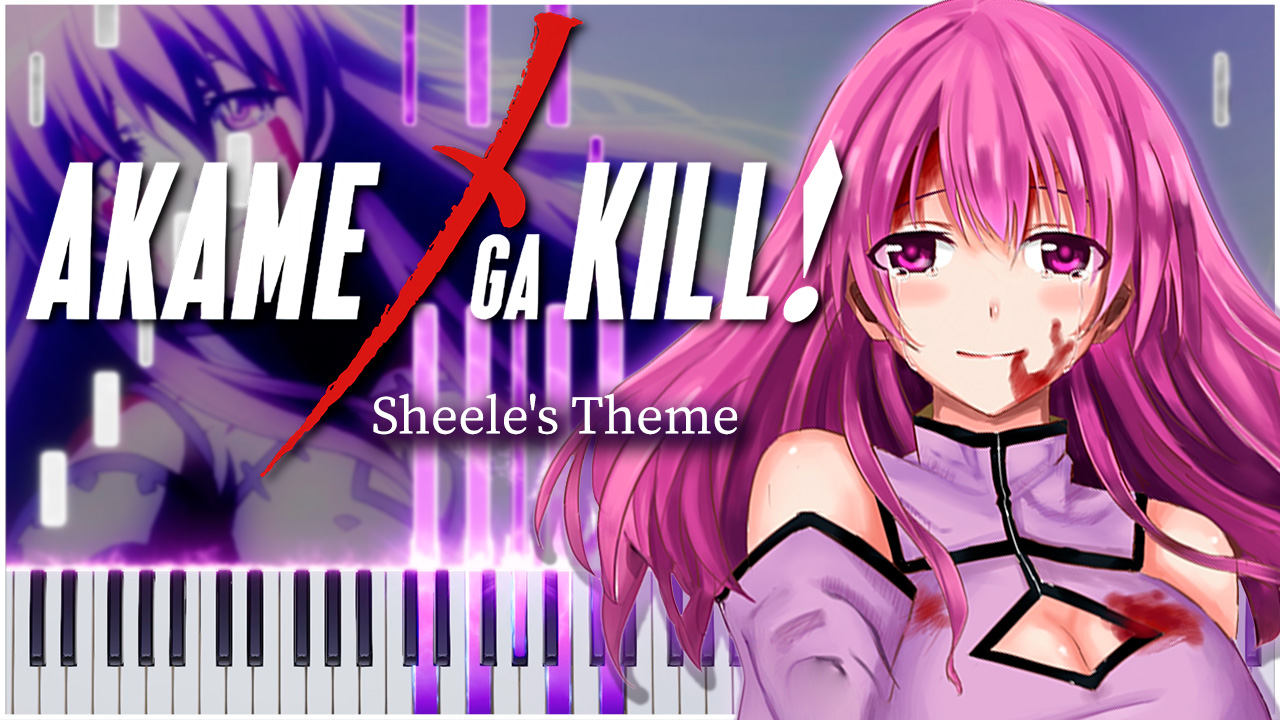 Sheele's Theme (Убийца Акамэ!) 【 НА ПИАНИНО 】