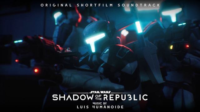 Star Wars: Shadow of the Republic (Full Soundtrack Version)