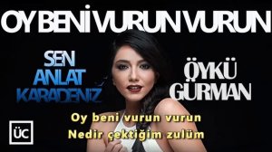 Öykü Gürman - Oy Beni Vurun Vurun (Orjinal SoundTrack)