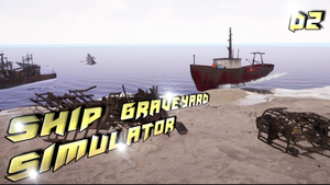 Ship Graveyard Simulator. Первый распил корабля. День 2.