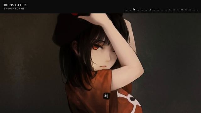Chris Later - Enough For Me смотреть онлайн