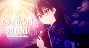I Wouldn't Mind / AMV / Анимемикс / Animemix