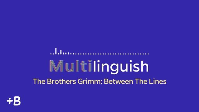 The Brothers Grimm: Fairy Tales and their Linguistic Legacy | Mulitlinguish Podcast смотреть онлайн