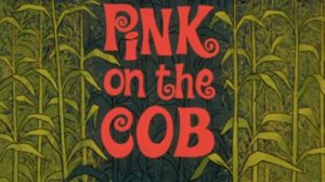 Pink Panther — Pink On The Cob