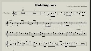 Syntheticsax - Holding On (Sheet music and backing track for Sax Tenor) Without melody