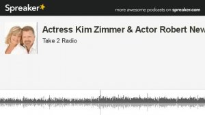 Actress Kim Zimmer & Actor Robert Newman (part 2 of 7, made with Spreaker)