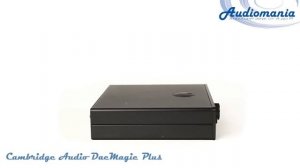 Внешний ЦАП Cambridge Audio DacMagic Plus