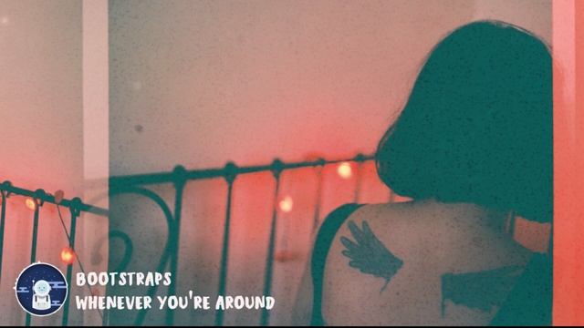Bootstraps - Whenever You're Around смотреть онлайн