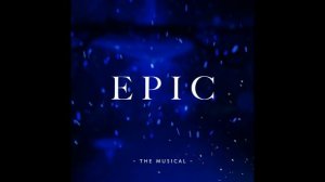 EPIC: The Musical - Ruthlessness (from the Goodspeed Festival)
