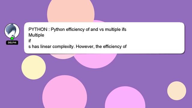 PYTHON : Python efficiency of and vs multiple ifs смотреть онлайн