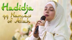 Hadidja - 99 Names of Allah